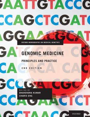 Genomic Medicine: Principles and Practice de Dhavendra Kumar