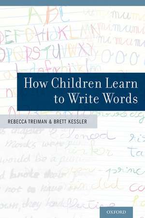 How Children Learn to Write Words de Rebecca Treiman