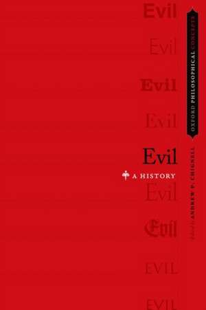 Evil: A History de Andrew P. Chignell