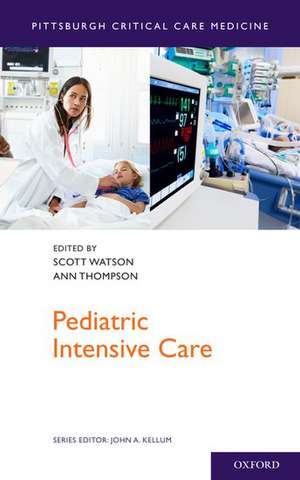 Pediatric Intensive Care de MPH, R. Scott Watson, MD