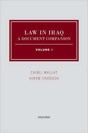 Law In Iraq: A Document Companion de Chibli Mallat