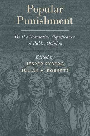 Popular Punishment: On the Normative Significance of Public Opinion de Jesper Ryberg