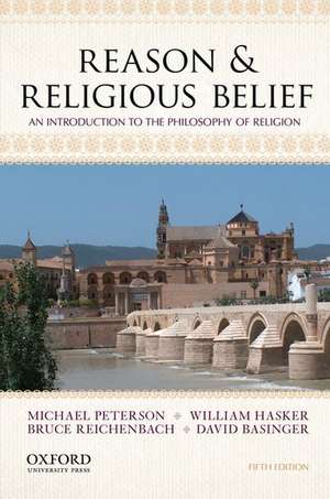 Reason & Religious Belief: An Introduction to the Philosophy of Religion de Michael Peterson