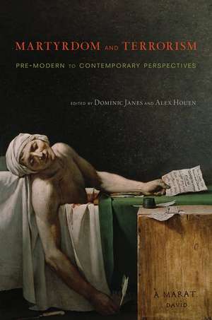 Martyrdom and Terrorism: Pre-Modern to Contemporary Perspectives de Dominic Janes