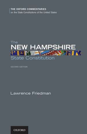 The New Hampshire State Constitution de Lawrence Friedman