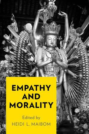 Empathy and Morality de Heidi L. Maibom