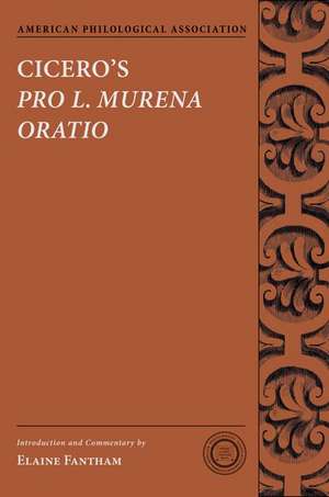 Cicero's Pro L. Murena Oratio de Elaine Fantham