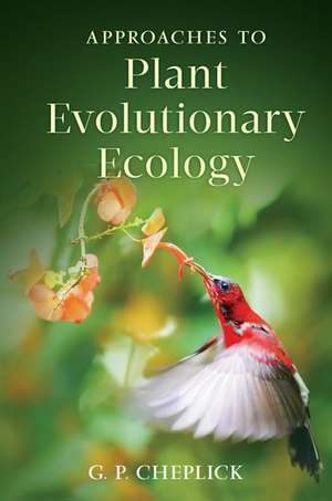 Approaches to Plant Evolutionary Ecology de G.P. Cheplick