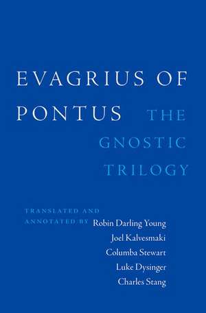 Evagrius of Pontus: The Gnostic Trilogy de Robin Darling Young