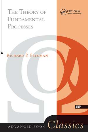 Theory of Fundamental Processes de Richard Feynman