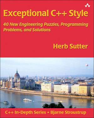 Exceptional C++ Style de Herb Sutter