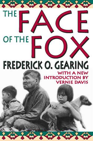 The Face of the Fox de Frederick O. Gearing