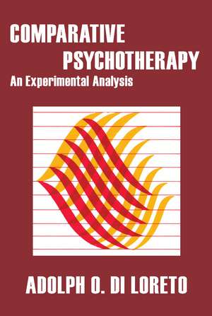 Comparative Psychotherapy: An Experimental Analysis de Adolph O. Di Loreto