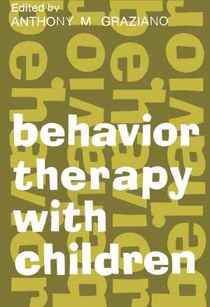 Behavior Therapy with Children: Volume 1 de Anthony M. Graziano