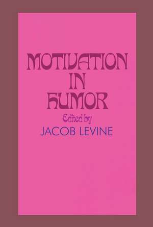 Motivation in Humor de Jacob Levine