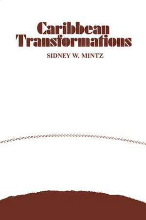 Caribbean Transformations de Arthur H. Niehoff