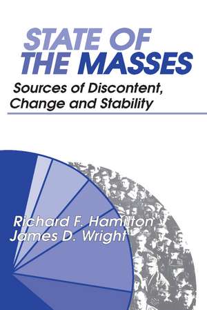 State of the Masses: Sources of Discontent, Change and Stability de James Wright