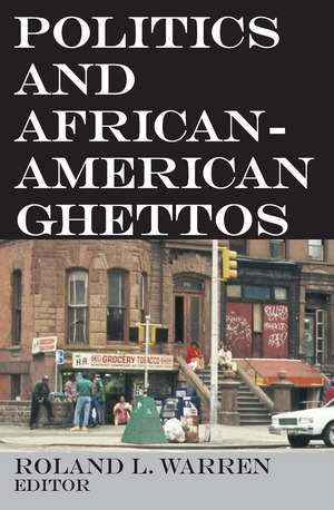 Politics and African-American Ghettos de Roland L. Warren