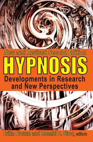 Hypnosis: Developments in Research and New Perspectives de James W. VanStone