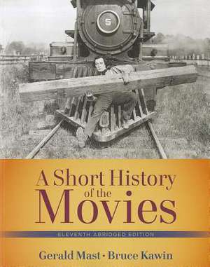 A Short History of the Movies de Gerald Mast