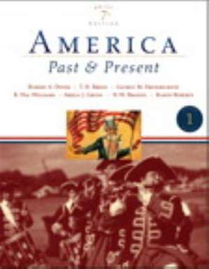 America Past and Present, Brief Edition, Volume I, Books a la Carte Plus Myhistorylab Blackboard/Webct de Robert A. Divine