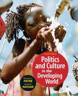 Politics and Culture of the Developing World de Richard J. Payne