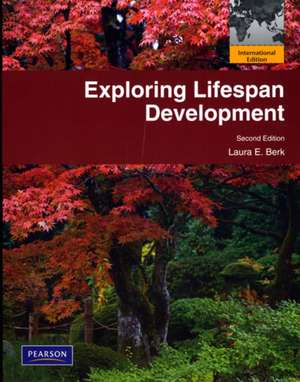 Exploring Lifespan Development: International Edition de Laura E. Berk