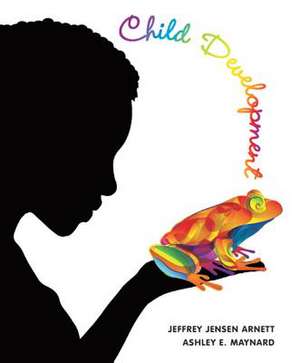 Child Development: A Cultural Approach de Jeffrey Jensen Arnett