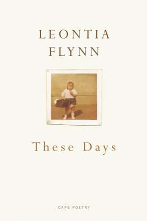 These Days de Leontia Flynn