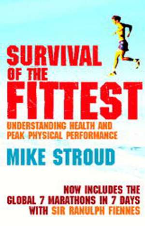 Survival Of The Fittest de Mike Stroud