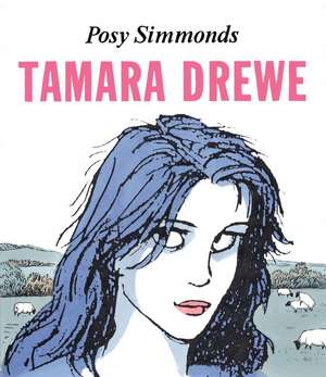 Tamara Drewe de Posy Simmonds