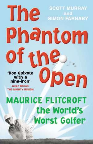 The Phantom of the Open de Scott Murray