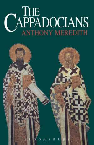 The Cappadocians de Anthony Meredith SJ