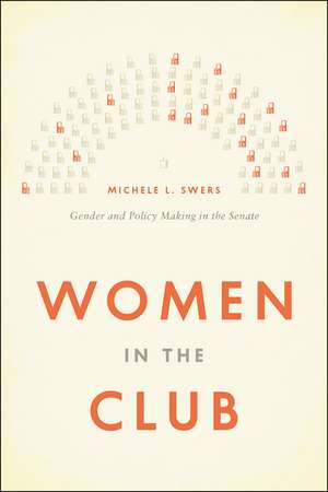 Women in the Club: Gender and Policy Making in the Senate de Michele L. Swers