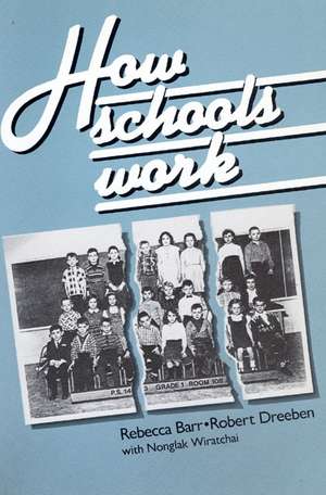 How Schools Work de Rebecca Barr