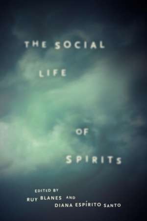 The Social Life of Spirits de Ruy Blanes