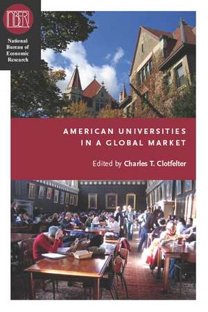 American Universities in a Global Market de Charles T. Clotfelter