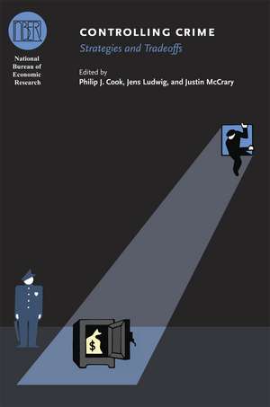 Controlling Crime: Strategies and Tradeoffs de Philip J. Cook