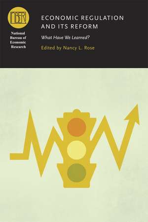 Economic Regulation and Its Reform: What Have We Learned? de Nancy L. Rose