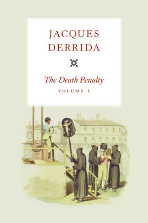 The Death Penalty, Volume I de Jacques Derrida