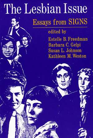 The Lesbian Issue: Essays from Signs de Estelle B. Freedman