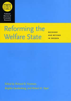 Reforming the Welfare State: Recovery and Beyond in Sweden de Richard B. Freeman