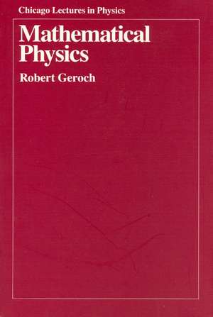 Mathematical Physics de Robert Geroch