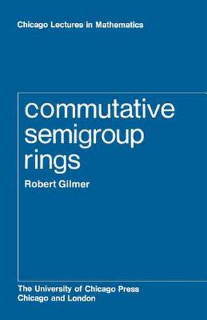 Commutative Semigroup Rings de Robert Gilmer