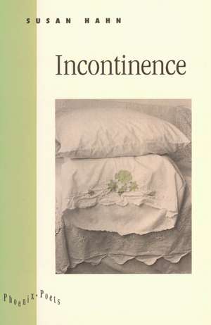 Incontinence de Susan Hahn