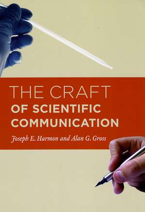 The Craft of Scientific Communication de Joseph E. Harmon