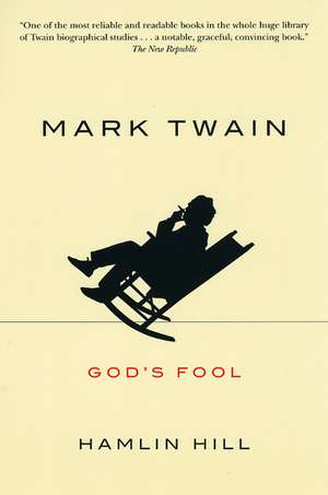 Mark Twain: God's Fool de Hamlin Hill