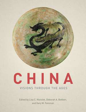 China: Visions through the Ages de Deborah A. Bekken