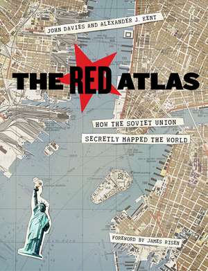 The Red Atlas: How the Soviet Union Secretly Mapped the World de John Davies