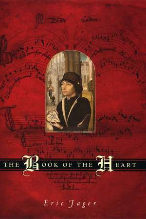 The Book of the Heart de Eric Jager